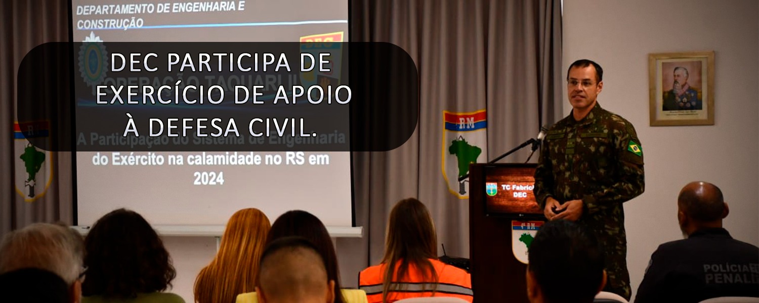 DEC PARTICIPA DE EXERCÍCIO DE APOIO À DEFESA CIVIL